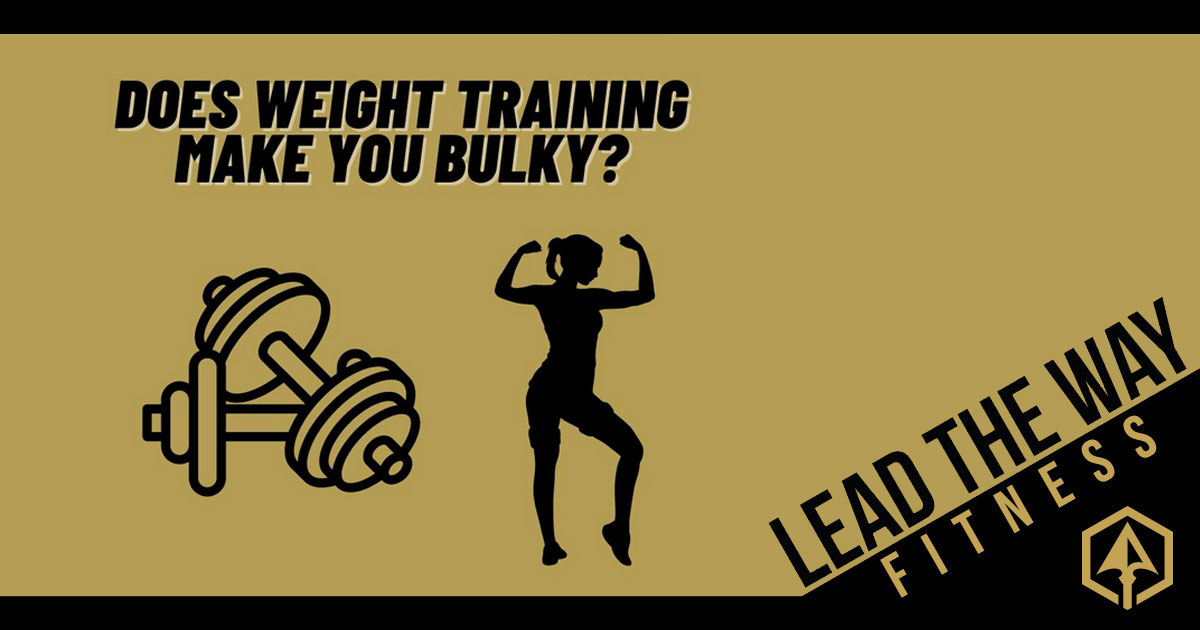 Does Weight Training Make You Bulky?